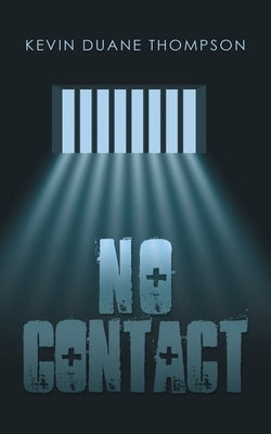 No Contact by Thompson, Kevin Duane