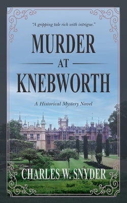 Murder at Knebworth by Snyder, Charles W.