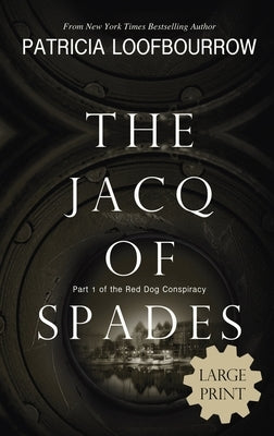 The Jacq of Spades by Loofbourrow, Patricia