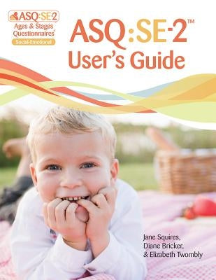Asq: Se-2(tm) User's Guide by Squires, Jane