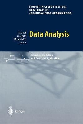 Data Analysis: Scientific Modeling and Practical Application by Gaul, Wolfgang A.