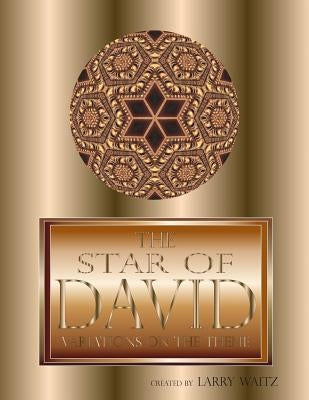 The Star of David: Variations on the Theme by Waitz, Larry D.
