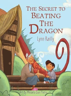 The Secret to Beating the Dragon by Reilly, Lynn