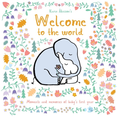 Welcome to the World by ﾅkesson, Karin