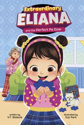 Extraordinary Eliana and the Perfect Pa Dow by Bidania, V. T.