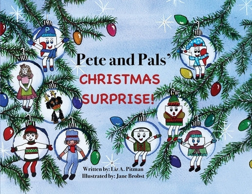 Pete and Pals' Christmas Surprise! by Pitman, Liz A.
