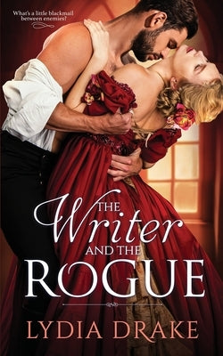 The Writer and the Rogue by Drake, Lydia