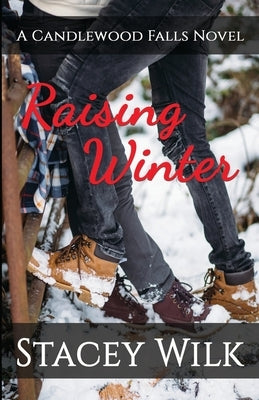 Raising Winter by Wilk, Stacey