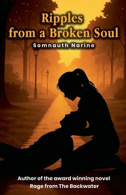 Ripples from a Broken Soul by Narine, Somnauth
