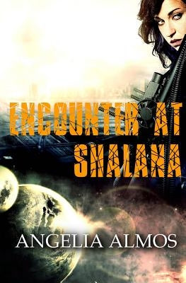 Encounter at Shalana by Almos, Angelia