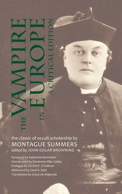 Vampire in Europe: A Critical Edition by Summers, Montague