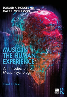 Music in the Human Experience: An Introduction to Music Psychology by Hodges, Donald A.