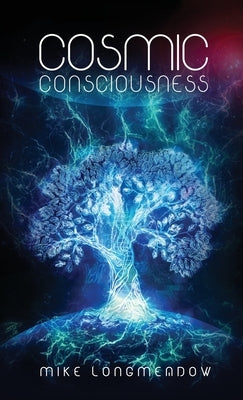 Cosmic Consciousness by Longmeadow, Mike
