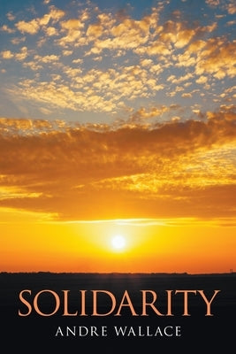 Solidarity by Wallace, Andre