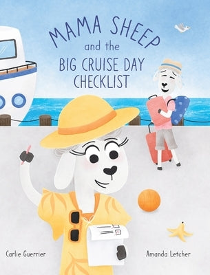 Mama Sheep and the Big Cruise Day Checklist by Guerrier, Carlie