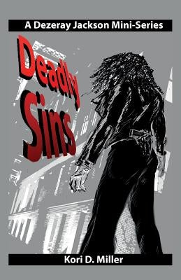 Deadly Sins: A Dezeray Jackson Mini-Series by Miller, Larry