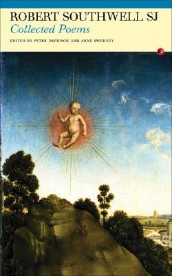 St Robert Southwell: Collected Poems by Southwell Sj, Robert