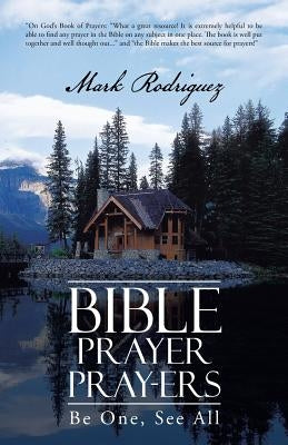 Bible Prayer Pray-Ers: Be One, See All by Rodriguez, Mark