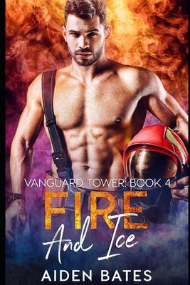Fire And Ice by Bates, Aiden