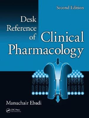 Desk Reference of Clinical Pharmacology by Ebadi, Manuchair