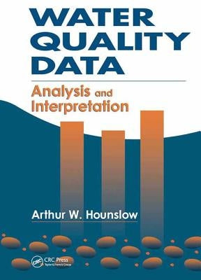 Water Quality Data: Analysis and Interpretation by Hounslow, Arthur