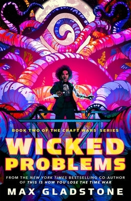 Wicked Problems by Gladstone, Max