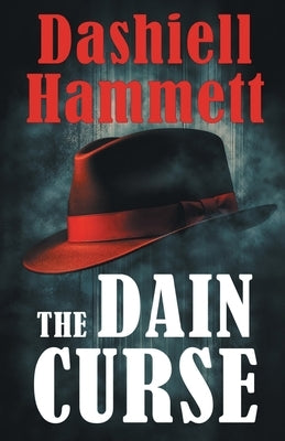 The Dain Curse by Hammett, Dashiell