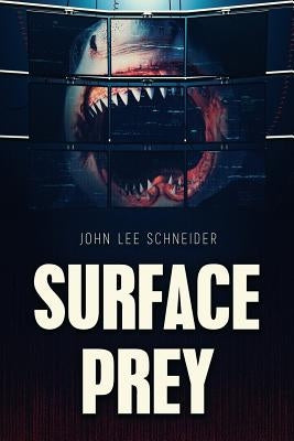 Surface Prey by Schneider, John Lee