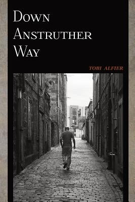 Down Anstruther Way by Kistner, Diane