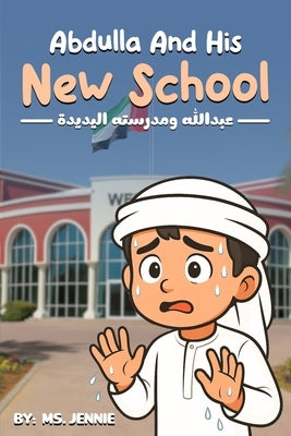 Abdulla And His New School by Jennie