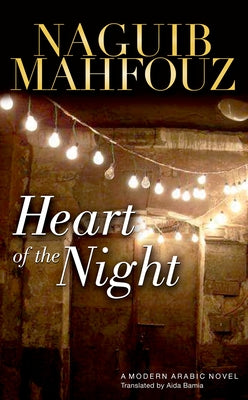 Heart of the Night by Mahfouz, Naguib