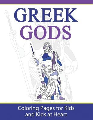 Greek Gods: Coloring Pages for Kids and Kids at Heart by Art History, Hands-On