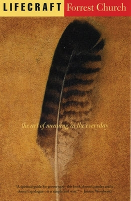 Lifecraft: The Art of Meaning in the Everyday by Church, Forrest