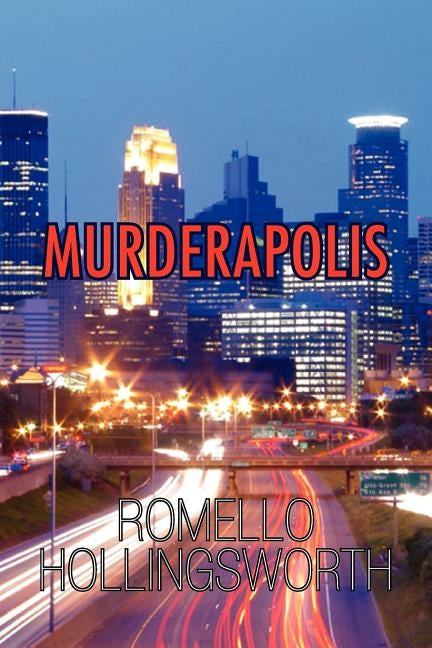Murderapolis by Hollingsworth, Romello