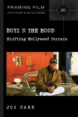 Boyz N the Hood: Shifting Hollywood Terrain by Carr, Joi