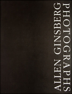 Allen Ginsberg: Photographs by Ginsberg, Allen
