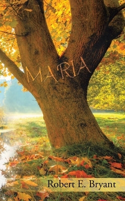 Maria by Bryant, Robert E.