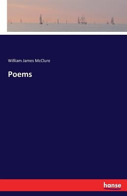 Poems by McClure, William James
