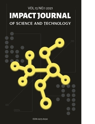 Impact Journal of Science and Technology, Vol 15, No. 1, 2021 by Mathur, (. Dr ). Kuldeep Narain