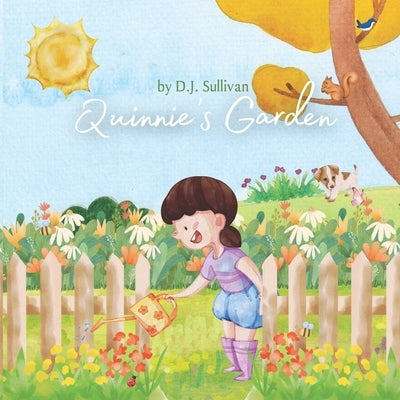 Quinnie's Garden by Sullivan, D. J.