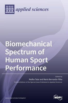 Biomechanical Spectrum of Human Sport Performance by Taiar, Redha