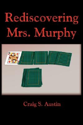 Rediscovering Mrs. Murphy by Austin, Craig S.