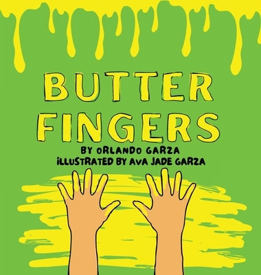 Butter Fingers by Garza, Orlando