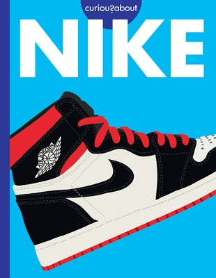 Curious about Nike by Grack, Rachel