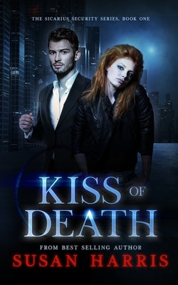 Kiss Of Death by Harris, Susan