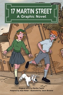 17 Martin Street: A Graphic Novel by Nolan, Alan