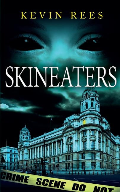 Skineaters by Rees, Kevin