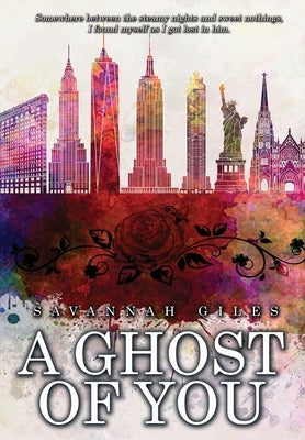 A Ghost of You by Giles, Savannah