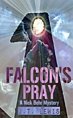 Falcon's Pray by Lewis, J. T.
