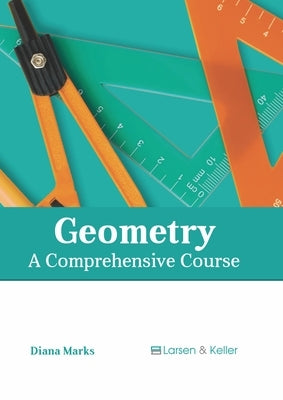 Geometry: A Comprehensive Course by Marks, Diana